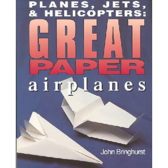 Planes, Jets and Helicopters - Great Paper Airplanes - Paperback - 1993 - 1