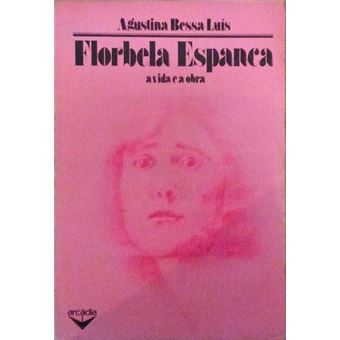 A vida e a obra de florbela espanca. [1.ª edição] - 1