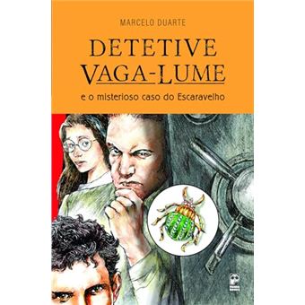 Detetive Vaga - Lume E O Misterioso Caso Do Escaravelho - 1