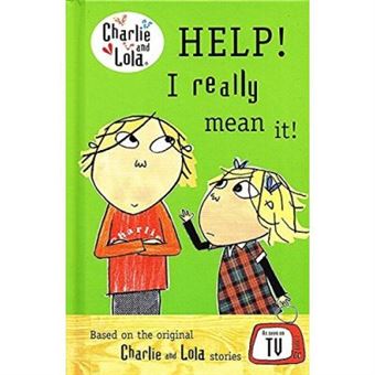 Charlie And Lola : Help ! I Really Mean It ! : - [Version Originale] - 1
