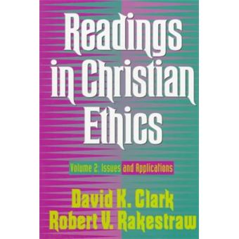 Readings In Christian Ethics Issues And Applications 2 - 1