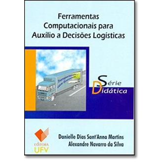 Ferramentas Computacionais Para Auxílio A Decisões Logísticas - 1