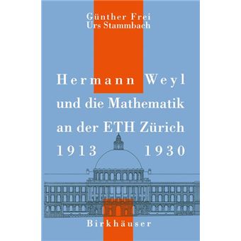 Hermann Weyl Und Die Mathematik an Der Eth Zurich, 1913 1930 - Paperback / softback - 0 - 1