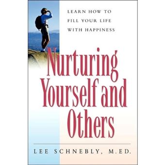 Nurturing Yourself and Others - Learn How to Fill Your Life with Happiness - Paperback - 2000 - 1