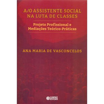A/O Assistente Social Na Luta De Classes - 1