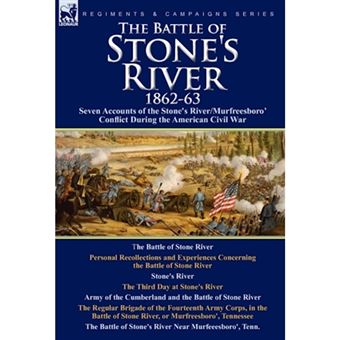 The Battle of Stone's River,1862-3 - Seven Accounts of the Stone's River/Murfreesboro Conflict During the American Civil War - Hardback - 2010 - 1