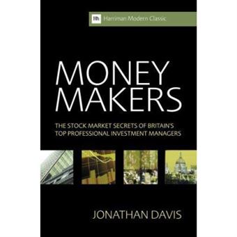 Money Makers: The Stock Market Secrets Of Britain'S Top Professional Investment Managers (Harriman Modern Classics) - [Version Originale] - 1