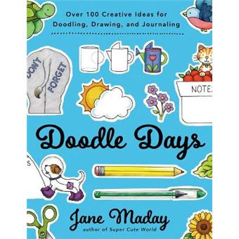 Doodle Days Over 100 Creative Ideas For Doodling, Drawing, And Journaling - 1