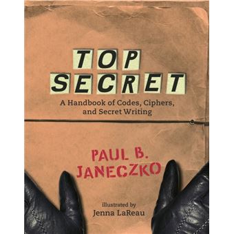 Top Secret  A Handbook Of Codes Ciphers And Secret Writing - 1