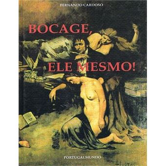 Bocage, Ele Mesmo! - 1