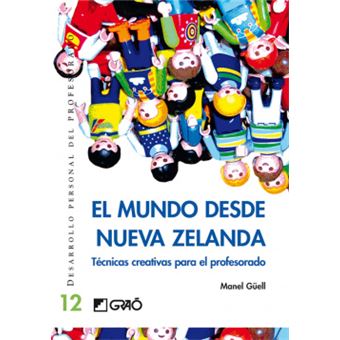 El mundo desde Nueva Zelanda : técnicas creativas para el profesorado - 1