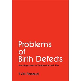 Problems of Birth Defects - From Hippocrates to Thalidomide and After - Paperback - 2012 - 1
