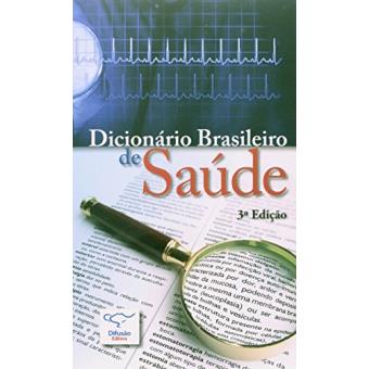 Dicionário Brasileiro De Saúde - 1