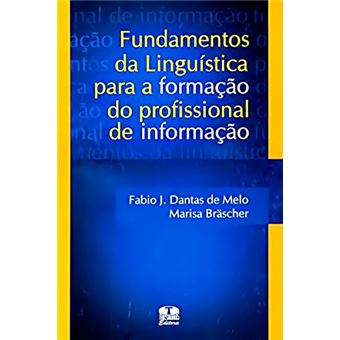 Fundamentos da Linguística Para a Formação do Profissional de Informação - 1