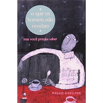 Que Os Homens Nao Revelam, O - Mas Voce Precisa Saber - 1