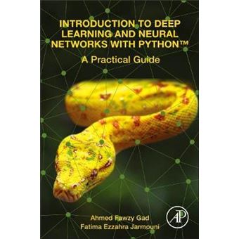 Introduction to Deep Learning and Neural Networks with Python (TM) : A ...