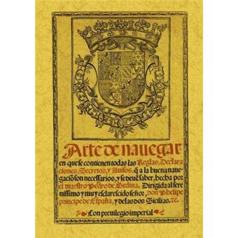 Arte de navegar en que se contienen todas las reglas, declaraciones, secretos y avisos a que la buena navegación son necesarios, y se debe saber - 1