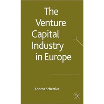 The Venture Capital Industry in Europe - Hardback - 2006 - 1
