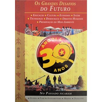 Angola, 30 anos: os grandes desafios do futuro. - 1