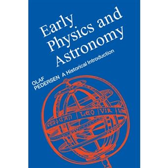 Early Physics and Astronomy - A Historical Introduction - Paperback - 1993 - 1