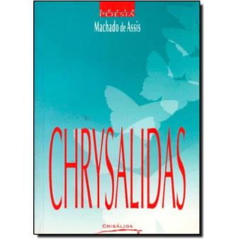 Chrysalidas - Série Poesia - 1