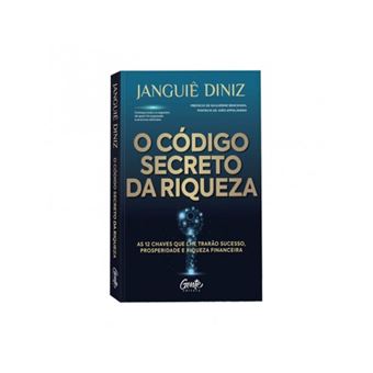 O Código secreto da riqueza 2ª edição - de Janguiê Diniz - 1