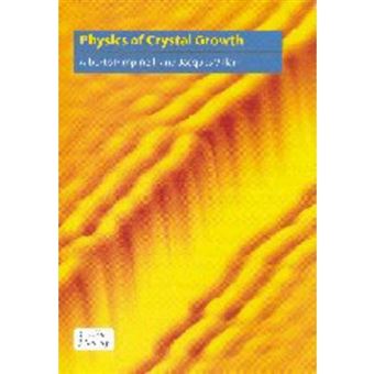 Physics of Crystal Growth - Hardback - 1998 - 1
