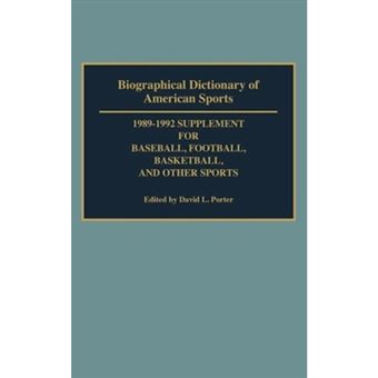 Biographical Dictionary of American Sports - 1989-1992 Supplement for Baseball, Football, Basketball and Other Sports - Hardback - 1992 - 1