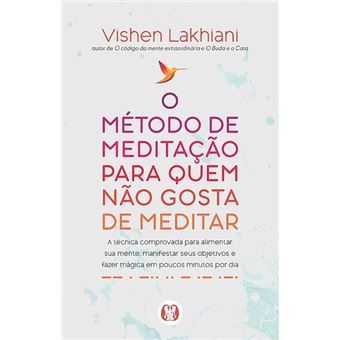 O método de meditação para quem não gosta de meditar - 1