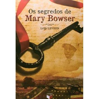 Os Segredos De Mary Bowser - 1