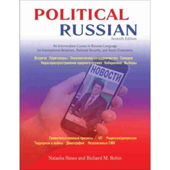 Political Russian An Intermediate Course In Russian Language For International Relations National Security And Socioeconomics - 1