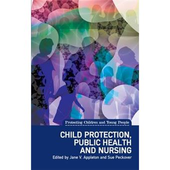 Child Protection, Public Health And Nursing Protecting Children And Young People - 1