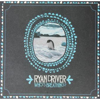 Driver, Ryan-Who's Breathing? - 1
