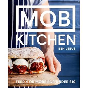 Mob Kitchen Feed 4 Or More For Under 10 - 1