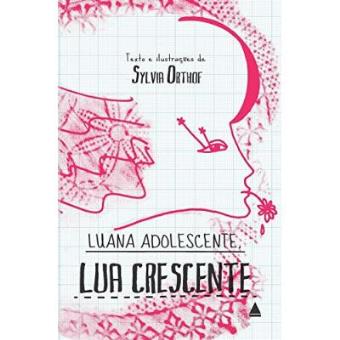 Luana Adolescente, Lua Crescente - 1