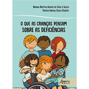 O que as Crianças Pensam Sobre as Deficiências - 1