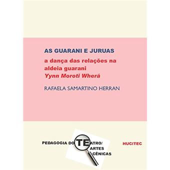 As Guarani E Juruas: A Dança Das Relações Na Aldeia Guarani Yynn Moroti Wherá - 1
