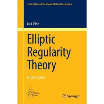 Elliptic Regularity Theory A First Course 19 Lecture Notes Of The Unione Matematica Italiana - 1