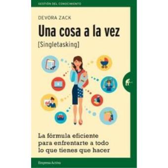 Una cosa a la vez (Singletasking) - 1