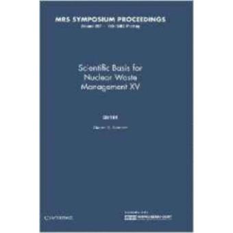 Sci Basis Nuclr Wste Mngmnt Xv V257 Hb - 1
