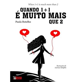 Quando 1+1 É Muito Mais Que 2 - 1