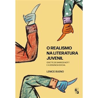 O Realismo Na Literatura Juvenil Odette De Barros Mott E A Denúncia Social - 1