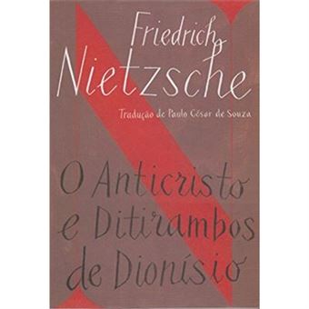 O Anticristo E Ditirambos De Dionísio - 1