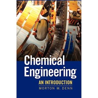 Chemical Engineering - An Introduction - Hardback - 2011 - 1