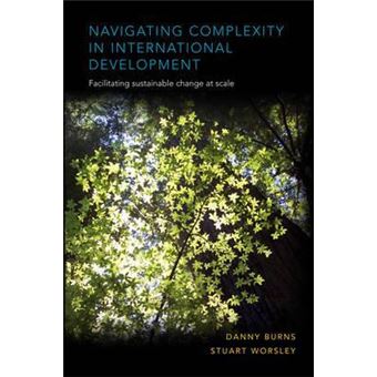 Navigating Complexity in International Development : Facilitating sustainable change at scale - 1