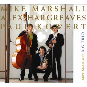 Mike Marshall'S Big Trio - 1