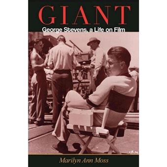 Giant George Stevens, A Life On Film - 1
