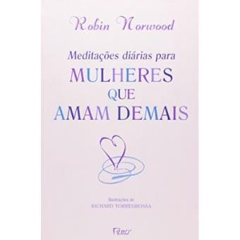 Meditações Diárias Para Mulheres Que Amam Demais - 1