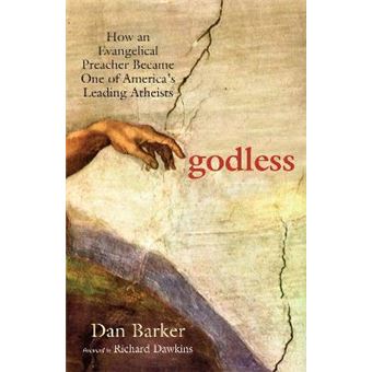 Godless : How an Evangelical Preacher Became One of America's Leading Atheists - 1