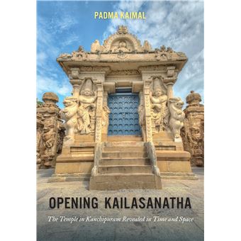 Opening Kailasanatha The Temple In Kanchipuram Revealed In Time And Space - 1